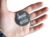 Novel Merk Success is the Best Revenge 2 Inch Flat Refrigerator Magnet (Single Pack)