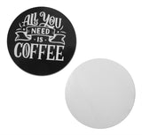 Novel Merk All You Need is Coffee Vinyl Sticker Decals – 2 Inch Round Individual Cut - Waterproof (10 Pack)